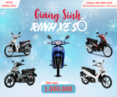 GIÁNG SINH RINH XE SỐ – DEAL KHỦNG TẠI HEAD HỒNG ĐẮC!